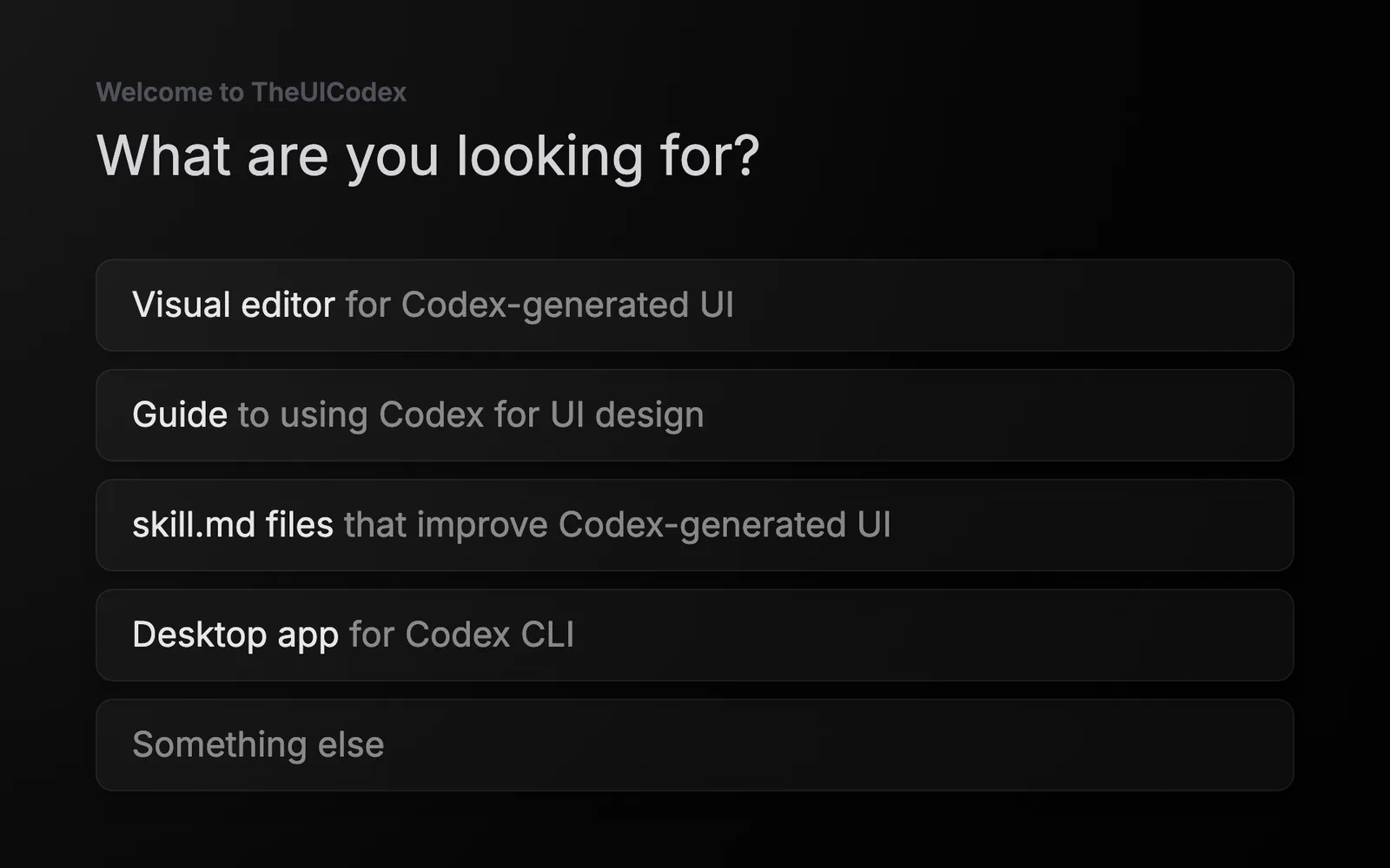 The UI Codex homepage asking “What are you looking for?” with five answers